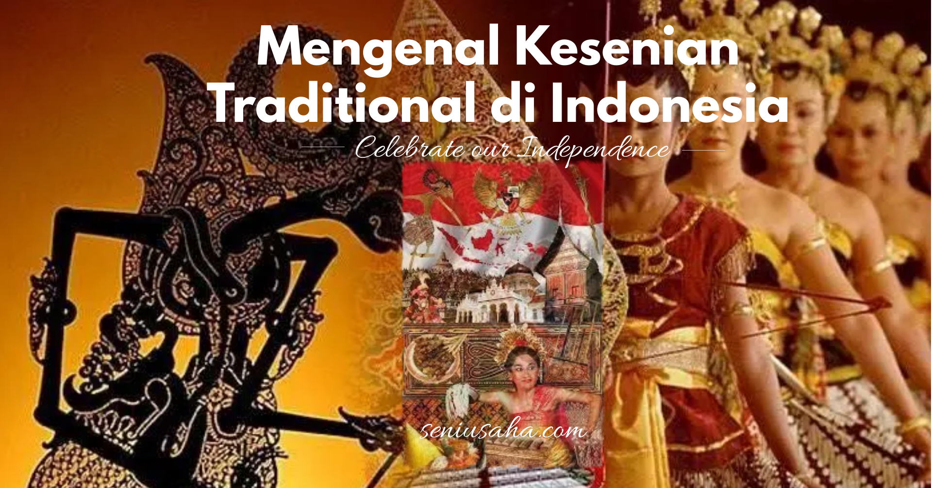 8 Ragam Kesenian Tradisional Daerah Di Indonesia | Karya Seni Terapan ...